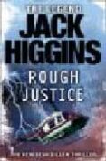 rough justice-jack higgins-9780007276394 rough justice-jack higgins-9780007276394
