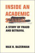 INSIDE AN ACADEMIC SCANDAL