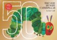 the very hungry caterpillar: 50th anniversary golden edition-eric carle-9780525516194 the very hungry caterpillar: 50th anniversary golden edition-eric carle-9780525516194