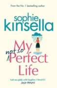 my not so perfect life-sophie kinsella-9780593074794 my not so perfect life-sophie kinsella-9780593074794