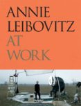 annie leibovitz at work-annie leibovitz-9780714878294 annie leibovitz at work-annie leibovitz-9780714878294