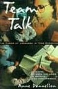team talk: the power of language in team dynamics-anne donnellon-9780875846194 team talk: the power of language in team dynamics-anne donnellon-9780875846194
