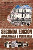 la gestion inmobiliaria. teoria y practica del mundo de los negocios inmobiliarios. segunda edicion aumentada y corregida (ebook)-9781311156594 la gestion inmobiliaria. teoria y practica del mundo de los negocios inmobiliarios. segunda edicion aumentada y corregida (ebook)-9781311156594
