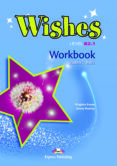 wishes b2.1 workbook s s b2 sin etapa - idiomas ingles ingles-9781471523694 wishes b2.1 workbook s s b2 sin etapa - idiomas ingles ingles-9781471523694