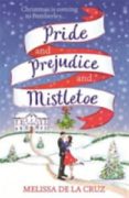 pride and prejudice and mistletoe-melissa de la cruz-9781473671294 pride and prejudice and mistletoe-melissa de la cruz-9781473671294