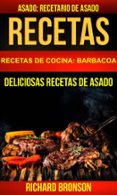 recetas: asado: deliciosas recetas de asado. recetario de asado (recetas de cocina: barbacoa) (ebook)-9781507189894 recetas: asado: deliciosas recetas de asado. recetario de asado (recetas de cocina: barbacoa) (ebook)-9781507189894
