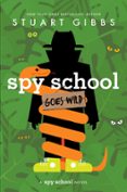 Descarga gratuita de libros y ordenadores. SPY SCHOOL GOES WILD  (edición en inglés) CHM in Spanish 9781665934794 de STUART GIBBS