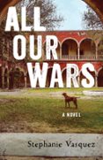 Descarga gratuita de ebooks para ipad 2 ALL OUR WARS  (edición en inglés) 9781684632794 in Spanish 