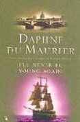 i ll never be young again-daphne du maurier-dame daphne-9781844080694 i ll never be young again-daphne du maurier-dame daphne-9781844080694
