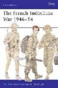 the indochina war, 1946-1954-martin windrow-mike chappell-9781855327894 the indochina war, 1946-1954-martin windrow-mike chappell-9781855327894
