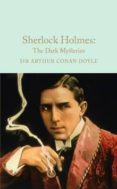 sherlock holmes: the dark mysteries-arthur conan doyle-9781909621794 sherlock holmes: the dark mysteries-arthur conan doyle-9781909621794