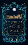 LORE OF THE WICKED WOOD