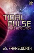 TIDAL PULSE: MARS REVOLUTION  (edición en inglés)