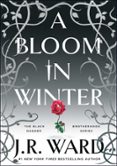 Descargando libros para encender A BLOOM IN WINTER  (edición en inglés) FB2 PDF 9781982180294 de J.R. WARD in Spanish