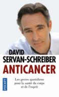 anticancer-david servan-schreiber-sylvie dessert-9782266215794 anticancer-david servan-schreiber-sylvie dessert-9782266215794