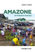 Descargar libros electrónicos en inglés AMAZONE - UN MONDE EN PARTAGE  (edición en francés) in Spanish