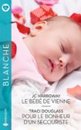 LE BÉBÉ DE VIENNE - POUR LE BONHEUR D'UN SECOURISTE  (edición en francés)