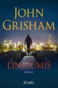 l insoumis-john grisham-9782709650694 l insoumis-john grisham-9782709650694