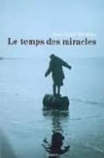 TEMPS DES MIRACLES (VERSION LITTERATURE)-1236870-otro-formato