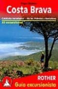 costa brava: cataluña nororiental - de los pirineos a barcelona - 50 excursiones-roger budeler-9783763347094 costa brava: cataluña nororiental - de los pirineos a barcelona - 50 excursiones-roger budeler-9783763347094