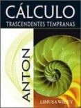 calculo: trascendentes tempranas (2ª ed)-stephen davis-9786070500794 calculo: trascendentes tempranas (2ª ed)-stephen davis-9786070500794