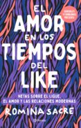 Descargar gratuitamente libros en línea SENSIBLES Y CHINGONAS PRESENTA: EL AMOR EN LOS TIEMPOS DEL LIKE (Spanish Edition) de ROMINA SACRE PDF FB2