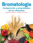 bromatologia: composicion y propiedades de alimentos-e. mendoza-9786071503794 bromatologia: composicion y propiedades de alimentos-e. mendoza-9786071503794