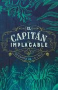 el capitan implacable (ebook)-9786073170994 el capitan implacable (ebook)-9786073170994