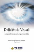 Ebook gratis descargar libro de texto DEFICIÊNCIA VISUAL  (edición en portugués) CHM de MARIA LUCIA TOLEDO MORAES AMIRALIAN