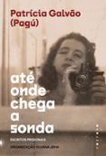 Descargas de libros electrónicos gratis para un simple toque de rincón ATÉ ONDE CHEGA A SONDA  (edición en portugués) 9786584568594 de PATRÍCIA GALVÃO