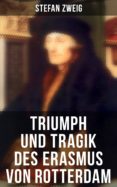 triumph und tragik des erasmus von rotterdam (vollständige ausgabe) (ebook)-stefan zweig-9788027217694 triumph und tragik des erasmus von rotterdam (vollständige ausgabe) (ebook)-stefan zweig-9788027217694