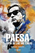 paesa: el espía de las mil caras-manuel cerdan-9788401018794 paesa: el espía de las mil caras-manuel cerdan-9788401018794