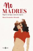 no madres (ebook)-9788401019494 no madres (ebook)-9788401019494