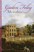 todos sus placeres (spice 3) (ebook)-gaelen foley-9788401383694 todos sus placeres (spice 3) (ebook)-gaelen foley-9788401383694