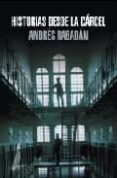 historias desde la carcel-andres rabadan-9788401389894 historias desde la carcel-andres rabadan-9788401389894