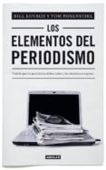 los elementos del periodismo-bill kovach-tom rosenstiel-9788403012394 los elementos del periodismo-bill kovach-tom rosenstiel-9788403012394