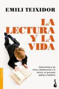 la lectura y la vida: como incitar a los niños y adolescentes a l a lectura: una guia para padres y maestros-emili teixidor-9788408003694 la lectura y la vida: como incitar a los niños y adolescentes a l a lectura: una guia para padres y maestros-emili teixidor-9788408003694