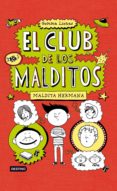 el club de los malditos 1: maldita hermana-gemma lienas-9788408007494 el club de los malditos 1: maldita hermana-gemma lienas-9788408007494
