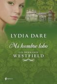 los hermanos westfield 3: mi hombre lobo-lydia dare-9788408035794 los hermanos westfield 3: mi hombre lobo-lydia dare-9788408035794