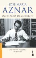 ocho años de gobierno-jose maria aznar-9788408057994 ocho años de gobierno-jose maria aznar-9788408057994