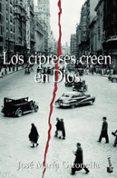 los cipreses creen en dios (premio nacional narrativa 1953)-jose maria gironella-9788408068594 los cipreses creen en dios (premio nacional narrativa 1953)-jose maria gironella-9788408068594