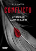 conflicto (cronicas vampiricas 2)-l.j. smith-9788408082194 conflicto (cronicas vampiricas 2)-l.j. smith-9788408082194
