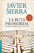 la ruta prohibida y otros enigmas de la historia-javier sierra-9788408084594 la ruta prohibida y otros enigmas de la historia-javier sierra-9788408084594