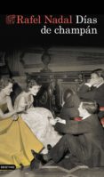 días de champán (ebook)-rafel nadal-9788408127994 días de champán (ebook)-rafel nadal-9788408127994