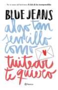 pack algo tan sencillo como tuitear te quiero + los secretos de la gira blue on the road-9788408149194 pack algo tan sencillo como tuitear te quiero + los secretos de la gira blue on the road-9788408149194