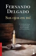 sus ojos en mi-fernando delgado-9788408160694 sus ojos en mi-fernando delgado-9788408160694
