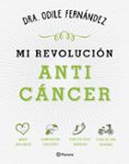 mi revolucion anticancer-odile fernandez-9788408165194 mi revolucion anticancer-odile fernandez-9788408165194