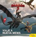 viaje a nueva mema (como entrenar a tu dragon 3)-9788408201694 viaje a nueva mema (como entrenar a tu dragon 3)-9788408201694