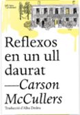 Reflexos en un ull daurat-11577209-otro-formato