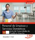 personal de limpieza y servicios domesticos. junta de comunidades de castilla-la mancha: temario y test-9788413105994 personal de limpieza y servicios domesticos. junta de comunidades de castilla-la mancha: temario y test-9788413105994